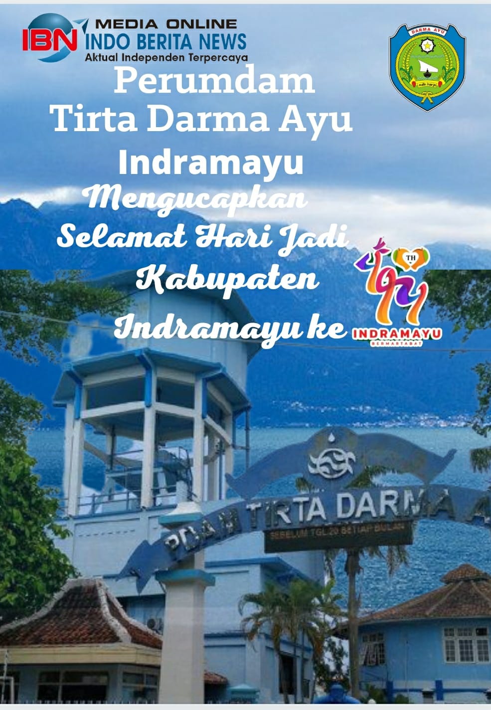 Segenap Direksi dan Keluarga Besar Perumdam Tirta Darma Ayu Mengucapkan Selamat Hari Jadi Indramayu ke 494