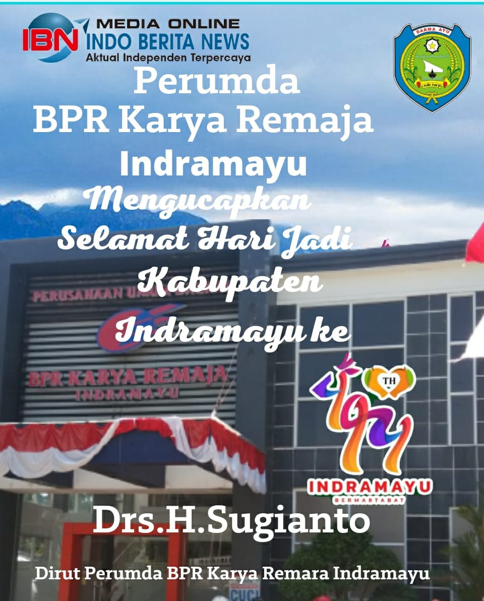 Segenap Keluarga Besar Perumda BPR Karya Remaja Mengucapkan Selamat Hari Jadi Indramayu ke 494